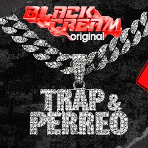 BLACK CREAM ORIGINAL JUEVES TRAP & PERREO