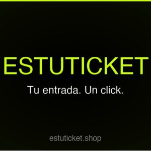 EstuTicket - Tu entrada. Un click.