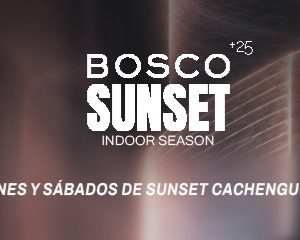BOSCO SUNSET VIERNES 12/06