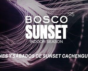 BOSCO SUNSET VIERNES 5/06