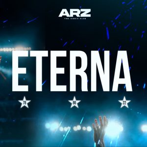ETERNA 🌟🌟🌟 x ARZ  · SÁB 20.06