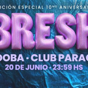 Fiesta Bresh en Cordoba - Edición 10mo Aniversario