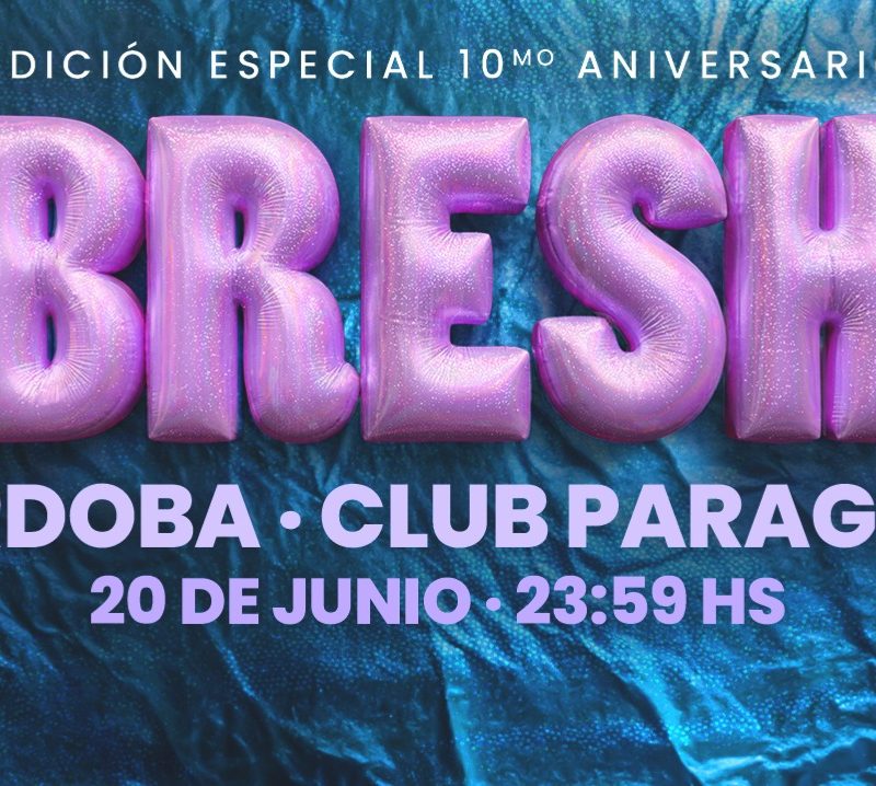 Fiesta Bresh en Cordoba - Edición 10mo Aniversario