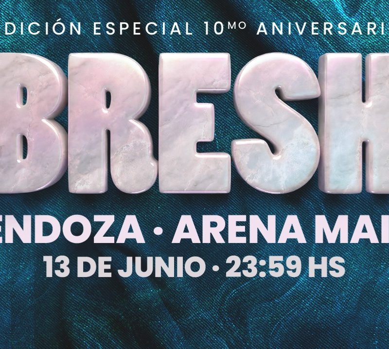 Fiesta Bresh en Mendoza - Edición 10mo Aniversario