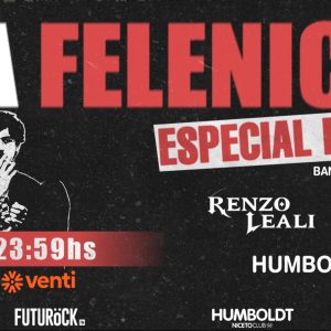 FIESTA FELENICA: ESPECIAL ROCK NACIONAL en Niceto Humboldt