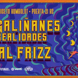 LUCAS GALIÑANES Y LAS REALIDADES + VIRTUAL FRIZZ en Humboldt | Niceto Club