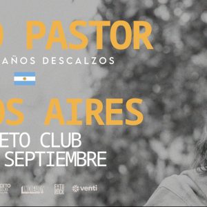 PEDRO PASTOR EN BUENOS AIRES - 10 locos años descalzos en Niceto Club
