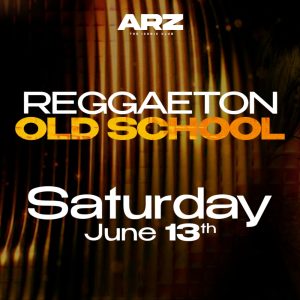 REGGAETON OLD SCHOOL x ARZ 🔥 SÁB 13.06