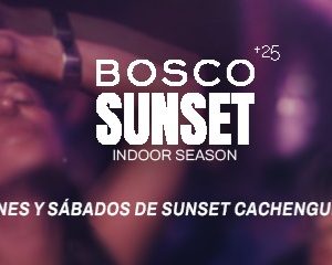 SÁBADO CACHENGUE BY BOSCO SUNSET 6/06