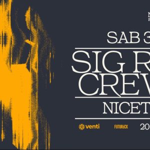 Sig Ragga + Crew Rod en Niceto Club