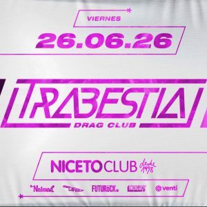 Trabestia, drag club en  Niceto Club (+18 años)
